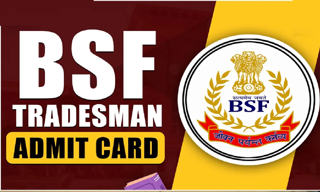 BSF Tradesman Admit Card 2025 Out